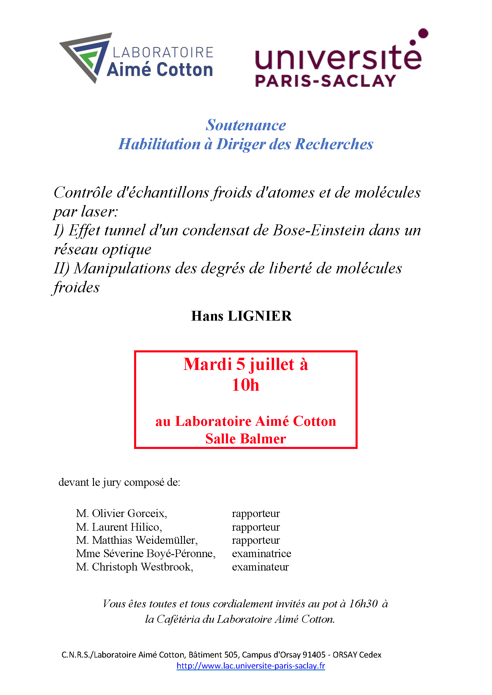 Soutenance HDR (Habilitation defense), Hans Lignier, mardi 5 juillet 10h au laboratoire Aimé Cotton